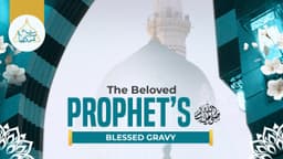 Rasoolullah’s ﷺ blessed gravy
