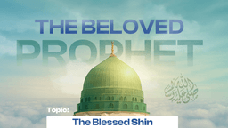 The blessed shin of the Respected Master ﷺ
