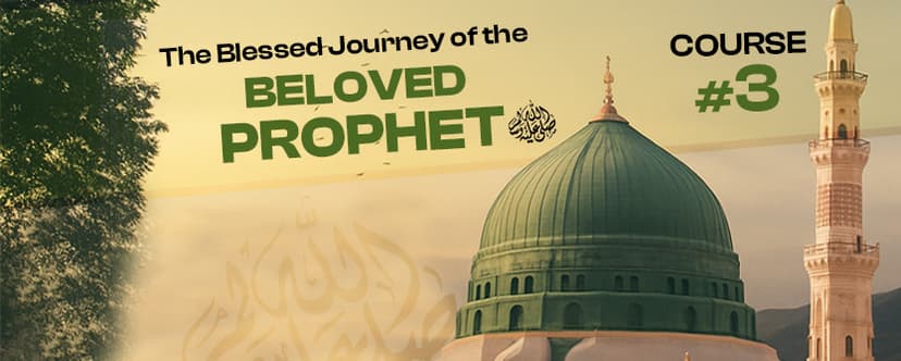 The Blessed Journeys of Prophet Muhammad (ﷺ)